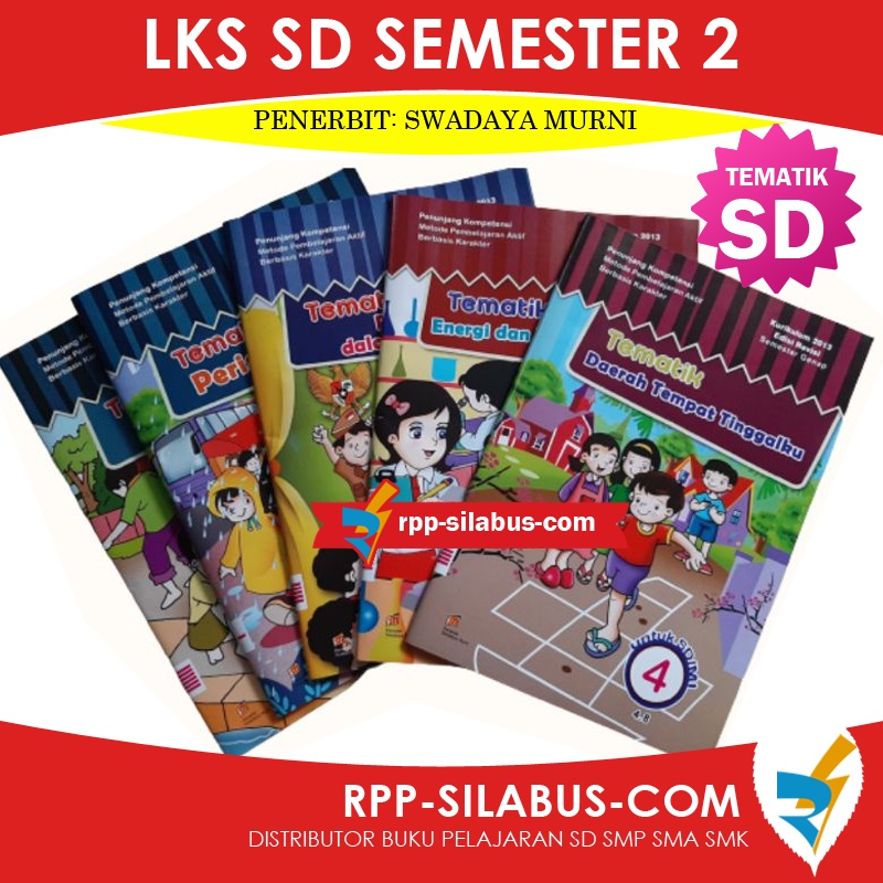 LKS Tematik SD Semester 2 Kelas 1 2 3 4 5 6 Kurikulum 2013 Penerbit Swadaya Murni