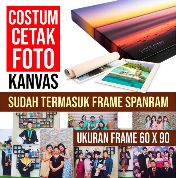 

COSTUM Cetak Foto Kanvas Canvas Photo Print 60 x 90