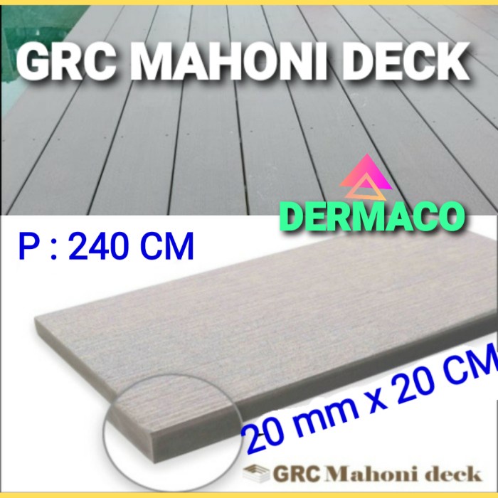 GRC MAHONI DECK 20 mm x 20 CM x 240 CM / DECK GRC