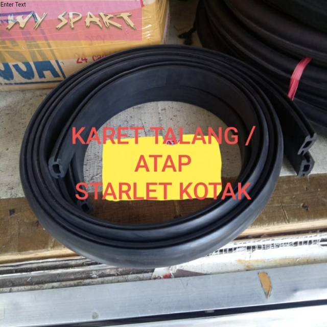 Karet talang atau karet atap roof Starlet Kotak