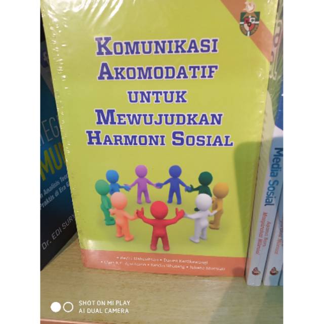 

Buku komunikasi akomodatif untuk mewujudkan harmoni sosial