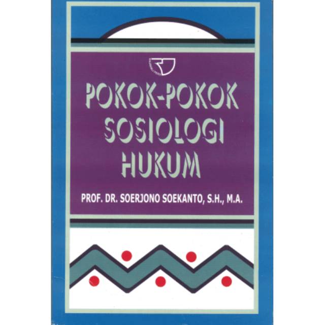 Pokok-pokok Sosiologi Hukum – Soerjono Soekanto