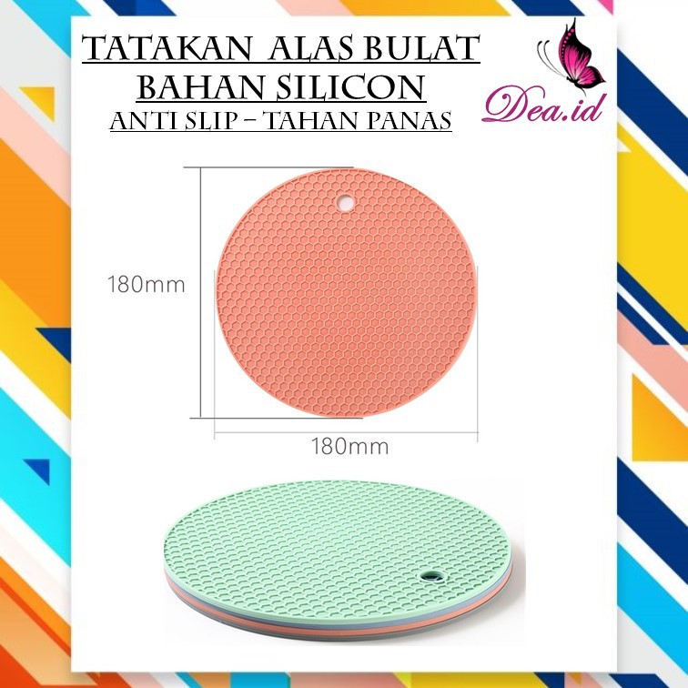 [DEASHOP] TATAKAN - ALAS PANCI BULAT BAHAN SILICON MAT - ANTI SLIP - TAHAN PANAS - FOOD GRADE