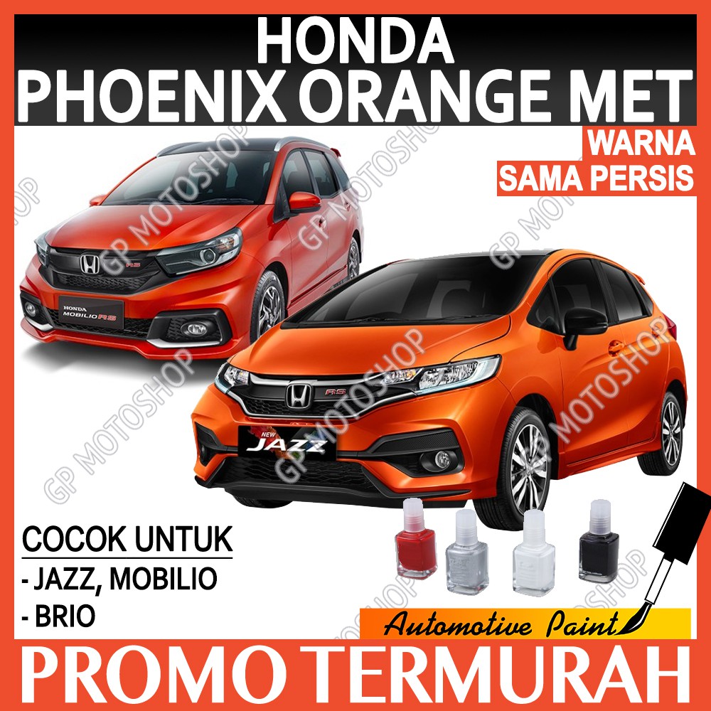 HONDA PHOENIX ORANGE METALLIC CAT OLES PENGHILANG BARET MOBIL LECET JAZZ MOBILIO BRIO