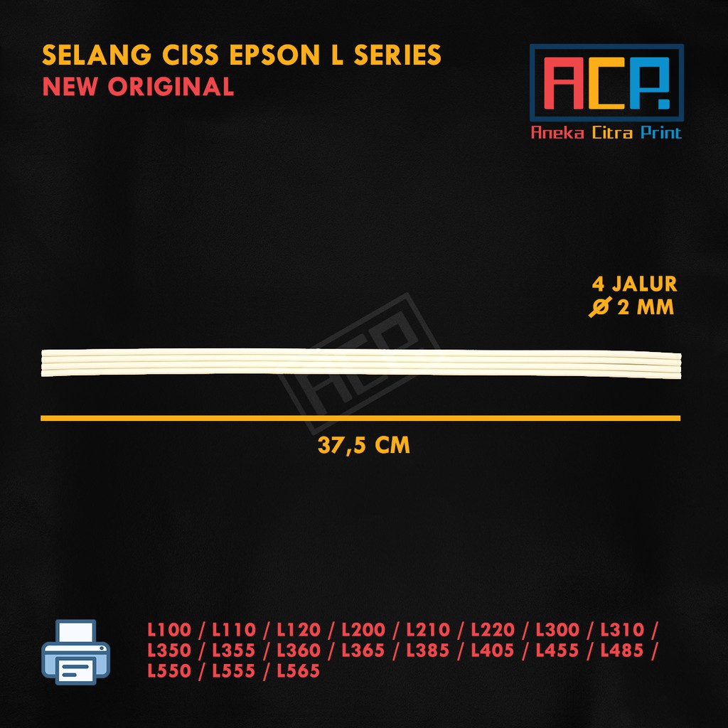 Selang CISS Infus Epson L110 L120 L200 L210 L220 L300 L310 L350 L360 L365 L385 L405 - New Original