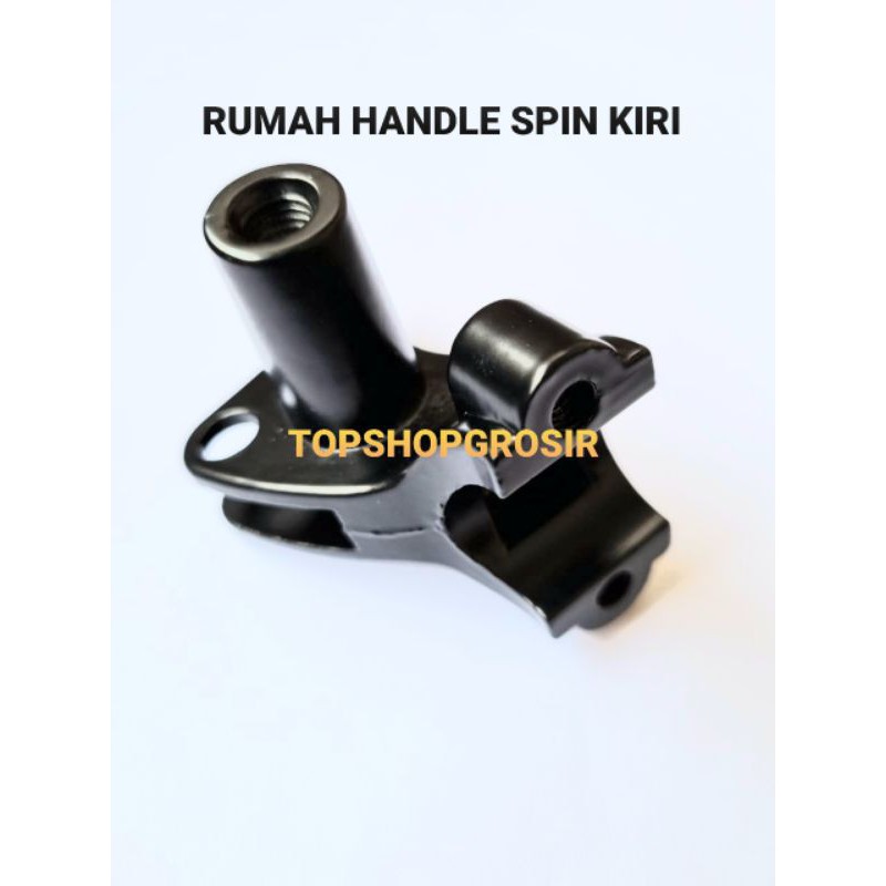 KLEMAN RUMAH HANDLE HANDLE REM SPIN KIRI TANPA KLEMAN