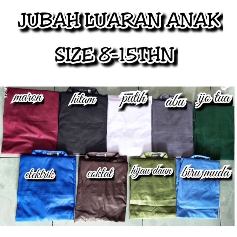 JUBAH LUARAN Anak 8-15THN