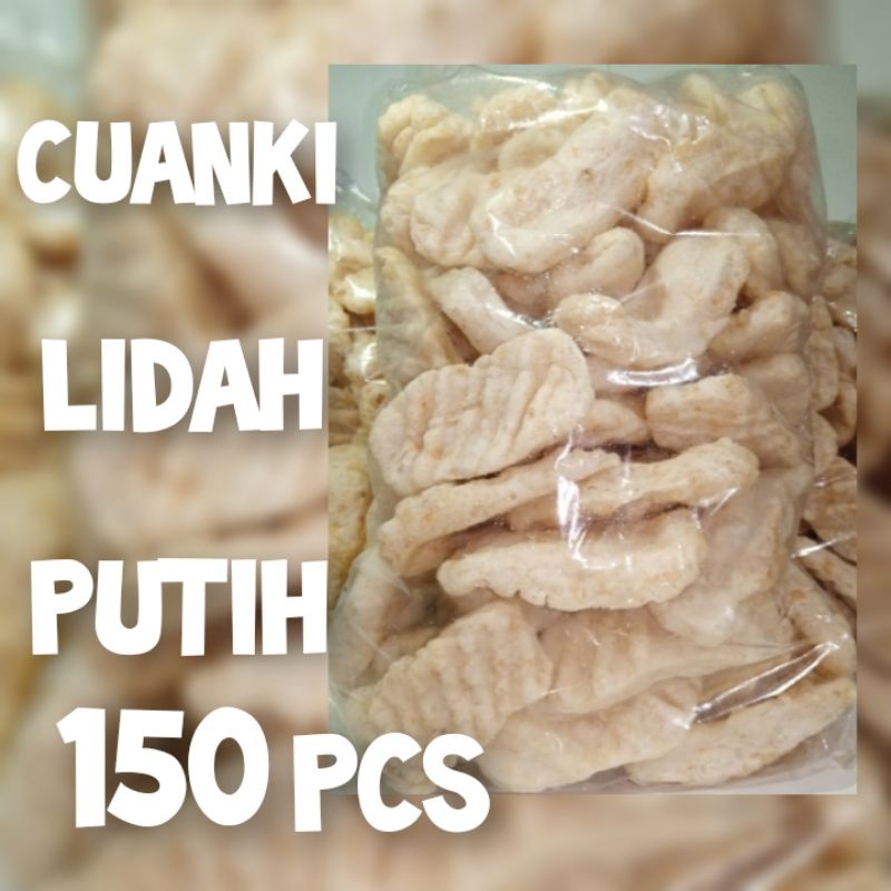 

Cuanki Lidah putih isi 150 pcs