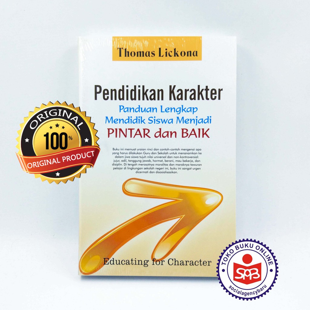 Pendidikan Karakter Panduan Lengkap Mendidik Siswa Menjadi Pintar dan Baik - Thomas Lickona