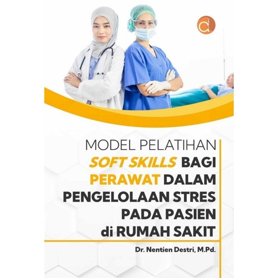 Jual Buku Model Pelatihan Soft Skills Bagi Perawat Nentien Destri Shopee Indonesia