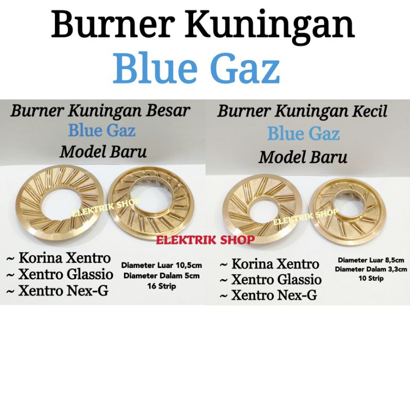 BURNER KUNINGAN KOMPOR GAS BLUE GAZ KORINA XENTRO KECIL DAN BESAR