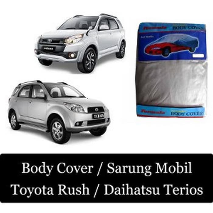 Body Cover Sarung Mobil Toyota Rush & Daihatsu Terios sparepart m
