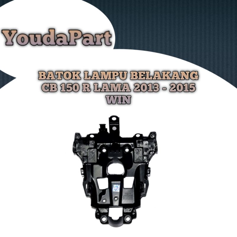Batok Cover Lampu Belakang  CB150R CB 150 R LAMA WIN