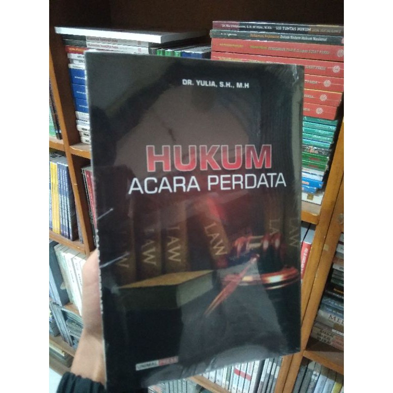 

BUKU HUKUM ACARA PERDATA: BY DR. YULIA S.H., M.H