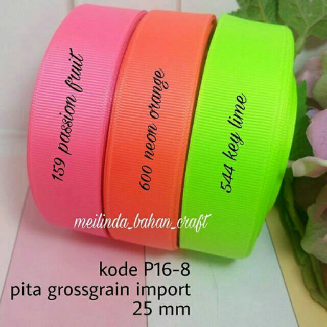 

Pita grossgrain import double side 25 mm. Dijual per 5 yard