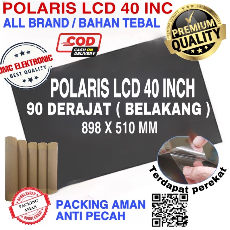 POLARIS LCD 40 INC 90 DERAJAT LAPISAN BELAKANG POLARISER POLARIZER POLARIZ TV LCD DERAJAD DEGREE