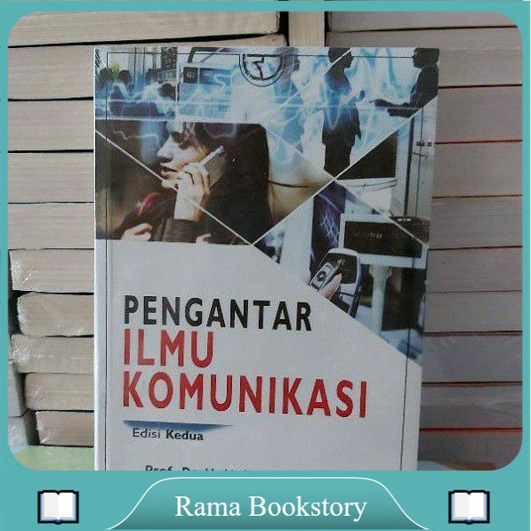 

PENGANTAR ILMU KOMUNIKASI EDISI KEDUA BY H HAFIED CANGARA