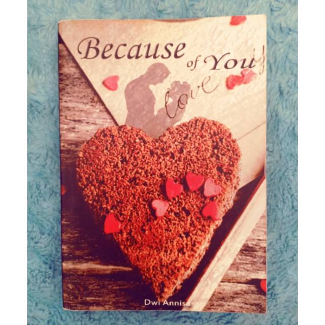 Novel Wattpad Rare Because Of You - Dwi Annisa