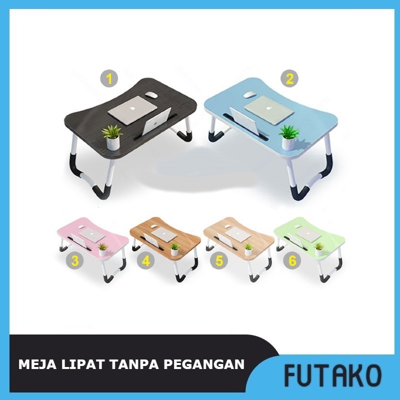 FUTAKO KARATER MEJA LIPAT / MEJA LAPTOP / MEJA ANAK / MEJA LIPAT LAPTOP TANPA PEGANGAN