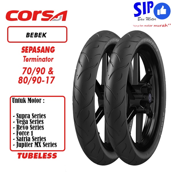 Paket ban Corsa Terminator 70 90 &amp; 80 90 17 tubeless untuk motor bebek