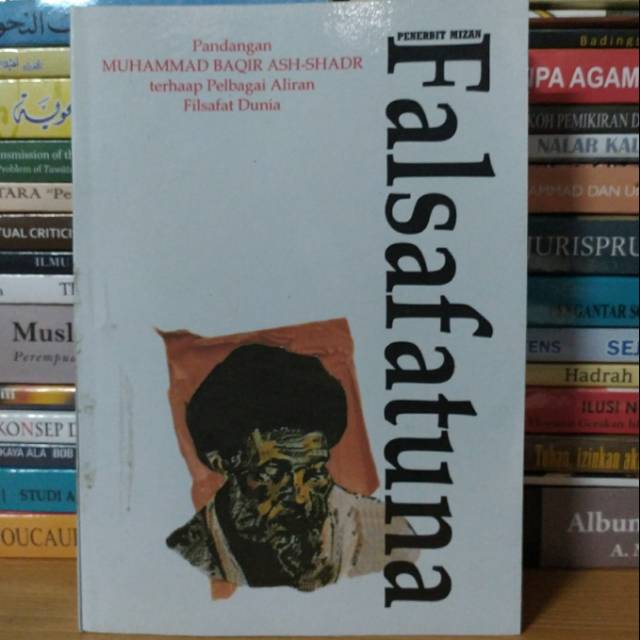 FALSAFATUNA. Muhammad Baqir Ash-Shadr