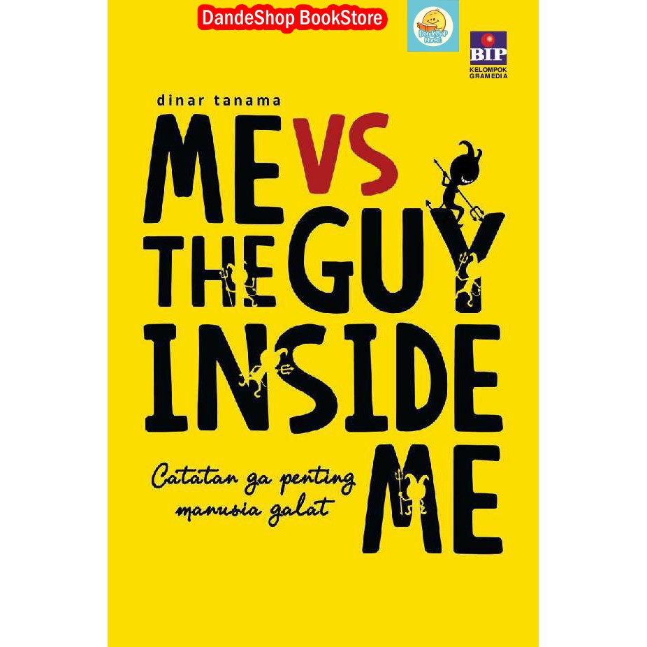 

Me vs The Guy Inside Me - Buku Motivasi Oleh Dinar Tanama