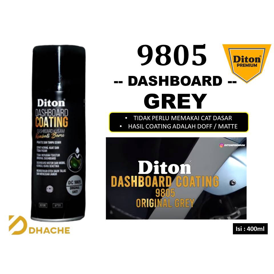 Cat Pilox Diton Premium DASHBOARD COATING ORIGINAL GREY DC 9805 Diton Premium Body Kasar / Dashboard Motor Mobil. Tanpa Semir