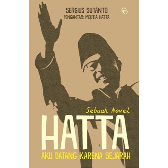 

HATTA AKU DATANG KARENA SEJARAH NEW Star Seller