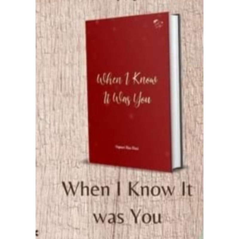 When I Know It Was you