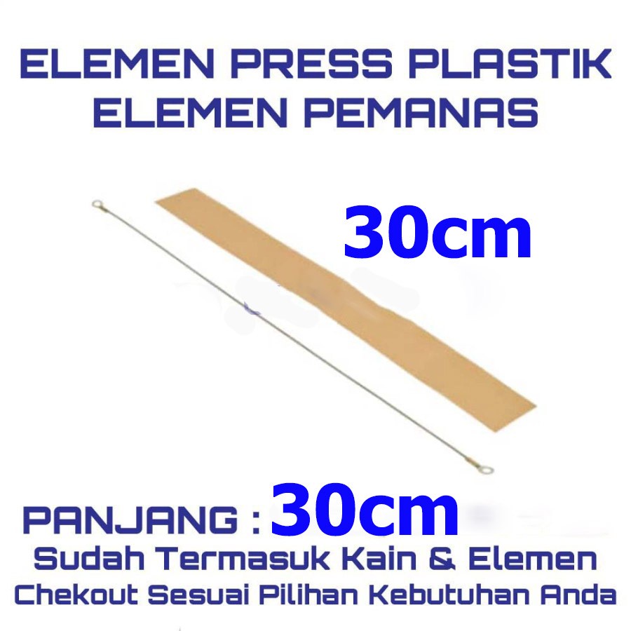 Elemen pres plastik 20cm - 30cm - 40cm elemen sealer impulse sealer