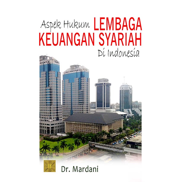 Jual Buku Aspek Hukum Lembaga Keuangan Syariah Di Indonesia - Dr ...