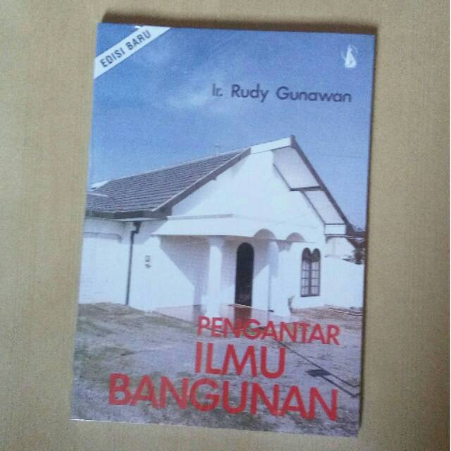 

Pengantar Ilmu Bangunan - Edisi Baru - Ir. Rudy Gunawan - Buku Original