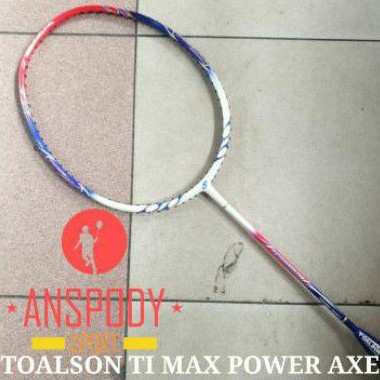 RAKET BADMINTON TOALSON TI MAX POWER AXE