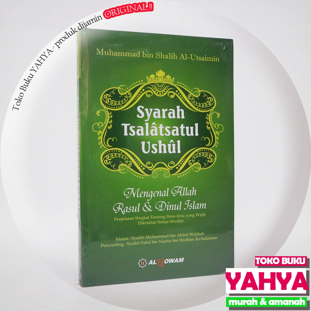 Jual Syarah Tsalatsatul Ushul - Mengenal Allah Rasul & Dinul Islam - Al ...