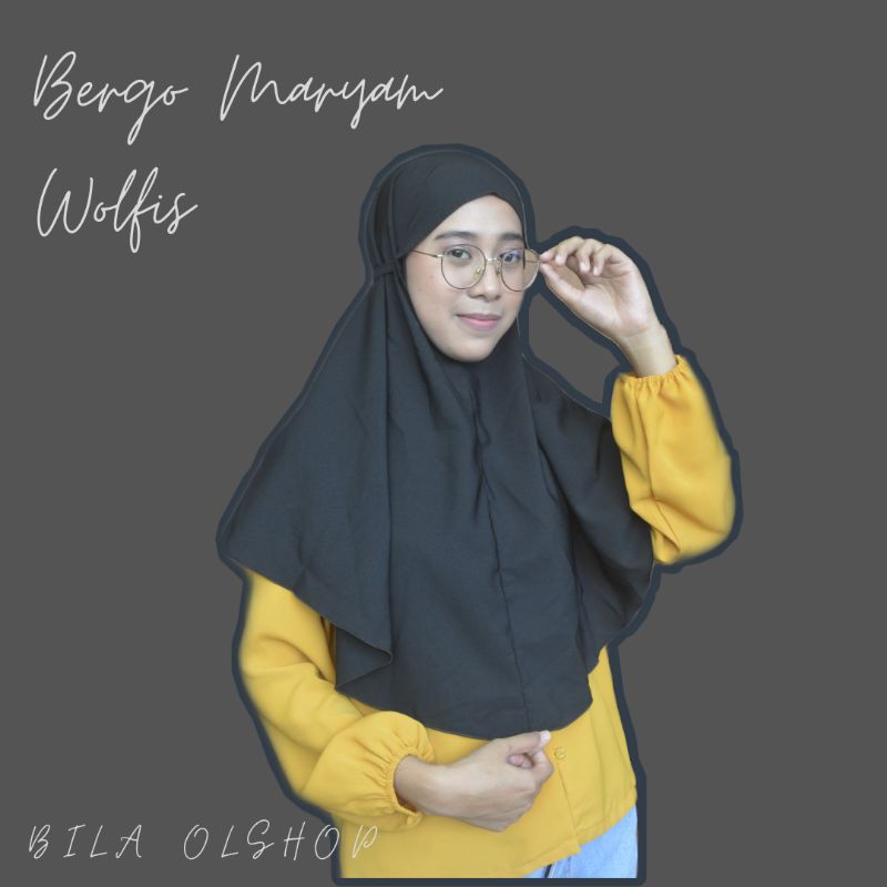 HIJAB BERGO MARYAM WOLFIS / JILBAB INSTAN DAILY BERGO MARYAM TALI NON PET