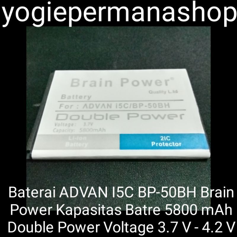 BATRE BATREI BATERAI ADVAN I5C I5 C I 5C I 5 C BP-50BH BP-50BH BRAIN POWER (5800 mAh) 2IC PROTECTOR