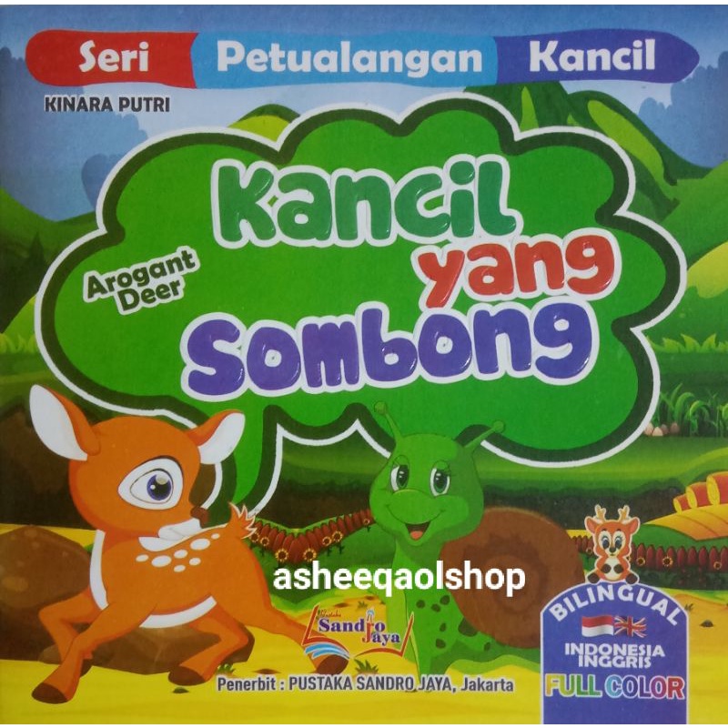 Buku Dongeng Cerita Petualangan Kancil Yang Sombong/Bilingual