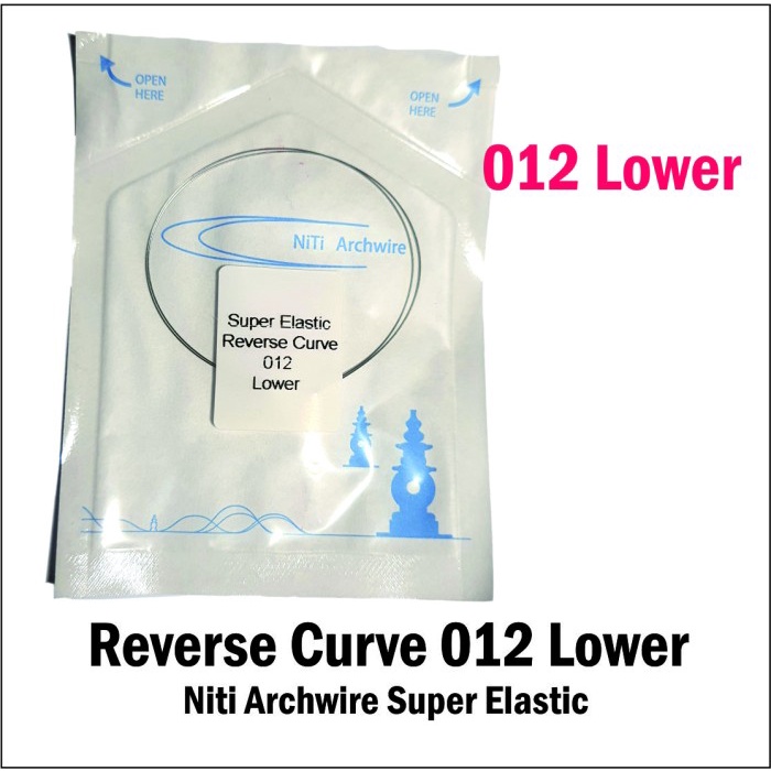 Niti Wire Reverse Curve Untuk Perawatan Orthodontic