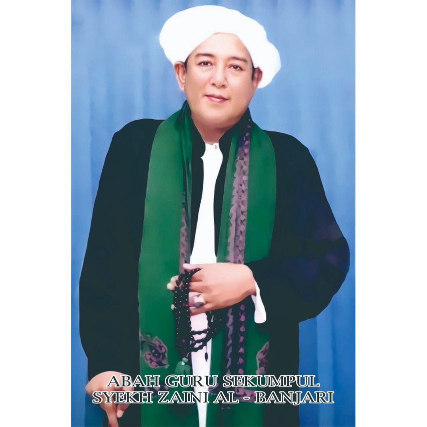 Foto Abah Guru Sekumpul Foto Ulama Foto Habaib Foto Habib Foto Kiyai Poster Habaib Poster Habib Poster Kiyai