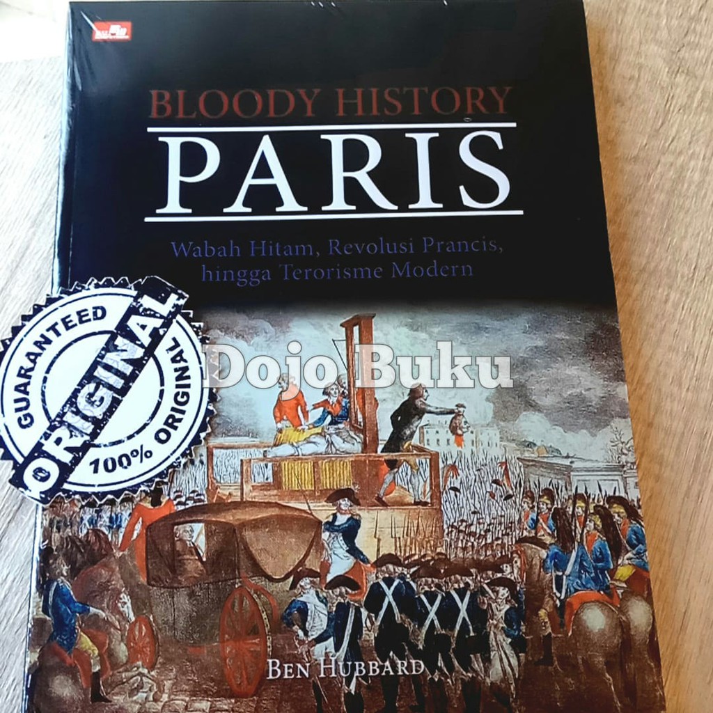 Bloody History: Paris by Ben Hubbard