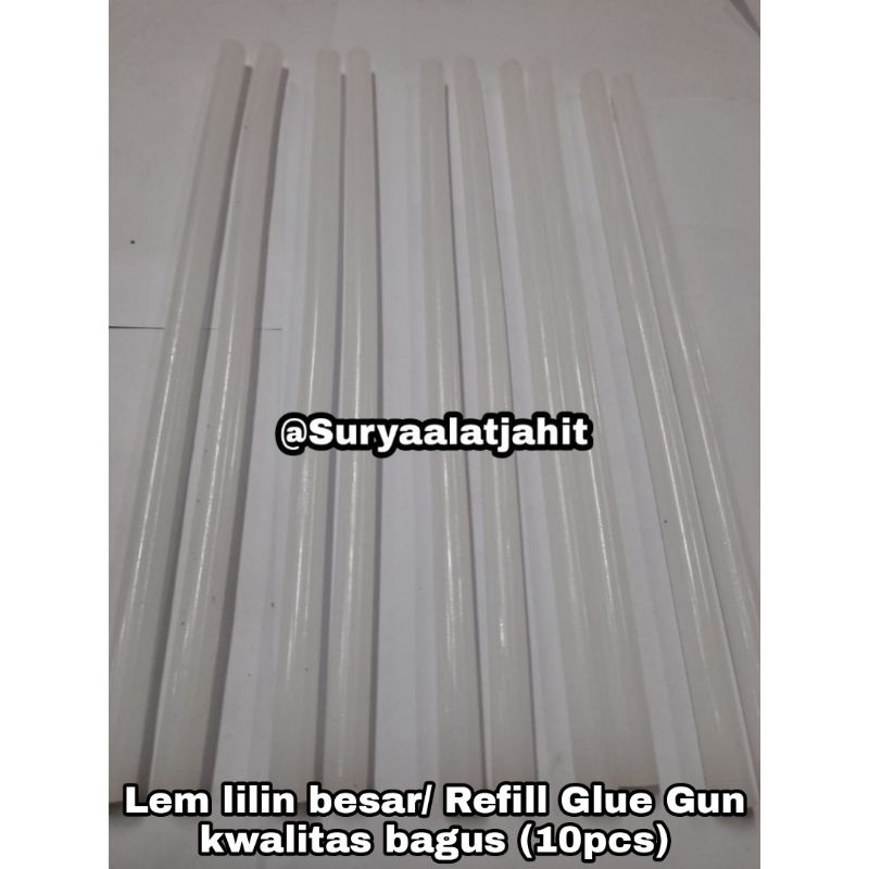 Lem lilin besar/Refill Glue Gun bagus @10pcs =rp.23.000/10pcs