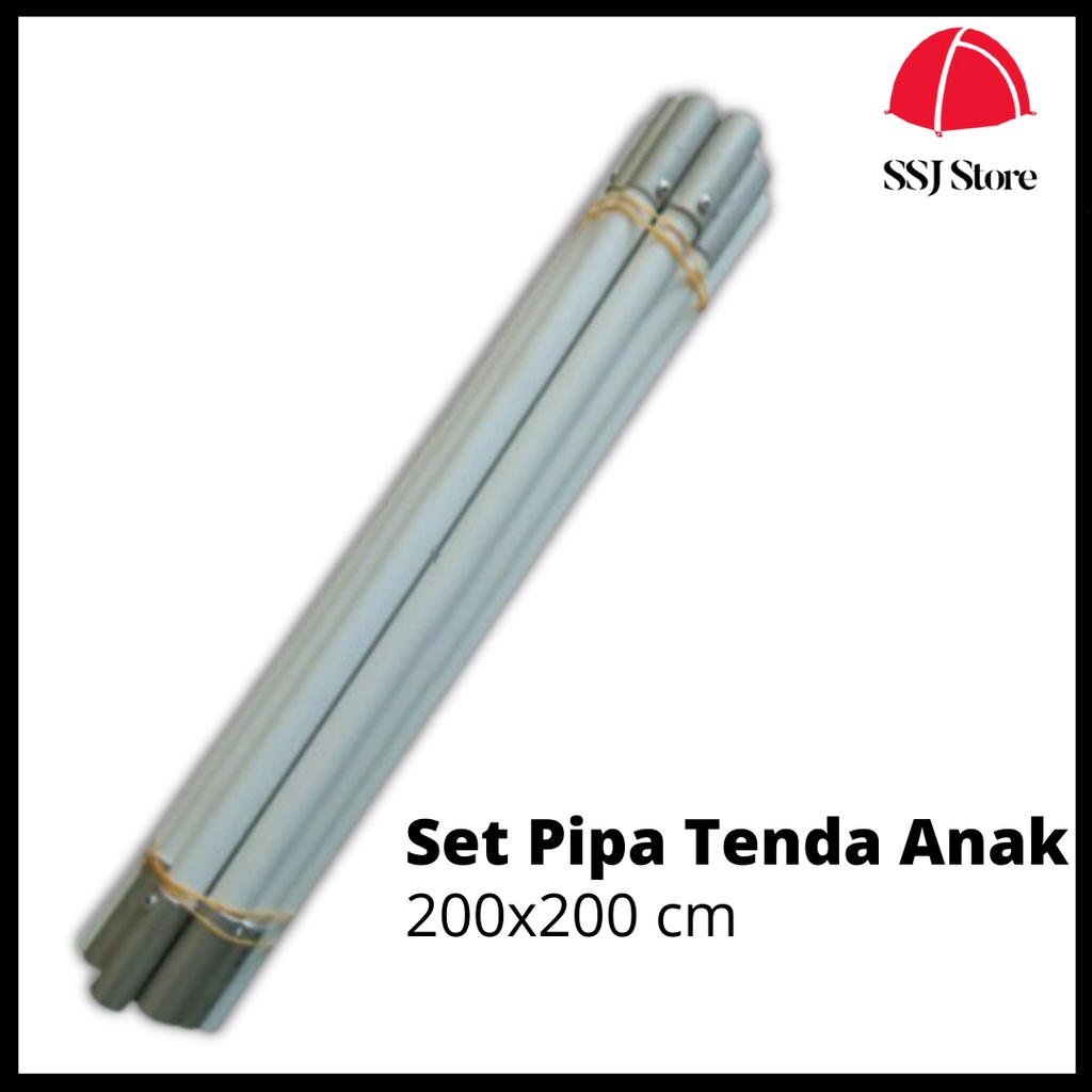 PIPA TENDA ANAK 1 SET | PIPA TENDA CAMPING UKURAN 200X200 CM