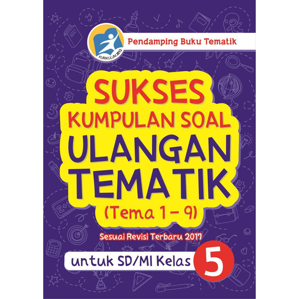 Kelas 5 Sd Sukses Kumpulan Soal Ulangan Tematik Shopee Indonesia Kelas 5 Sd Sukses Kumpulan Soal Ulangan Tematik Shopee Indonesia