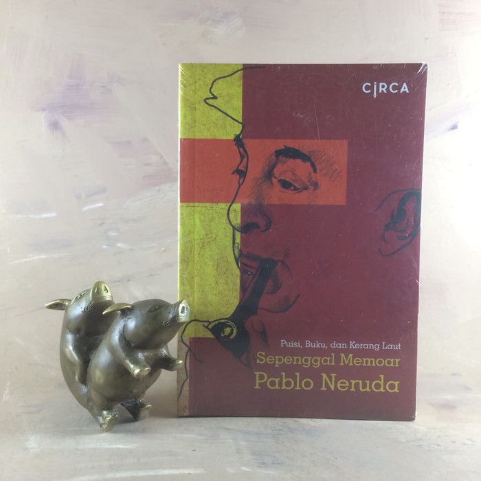 Sepenggal Memoar Pablo Neruda