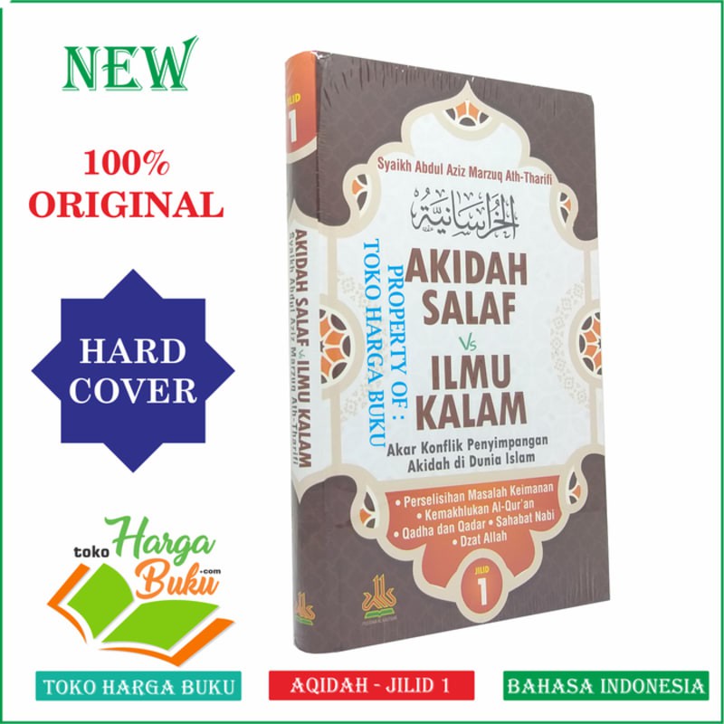 Akidah Salaf VS Ilmu Kalam Jilid 1 - Akar Konflik Penyimpangan Akidah