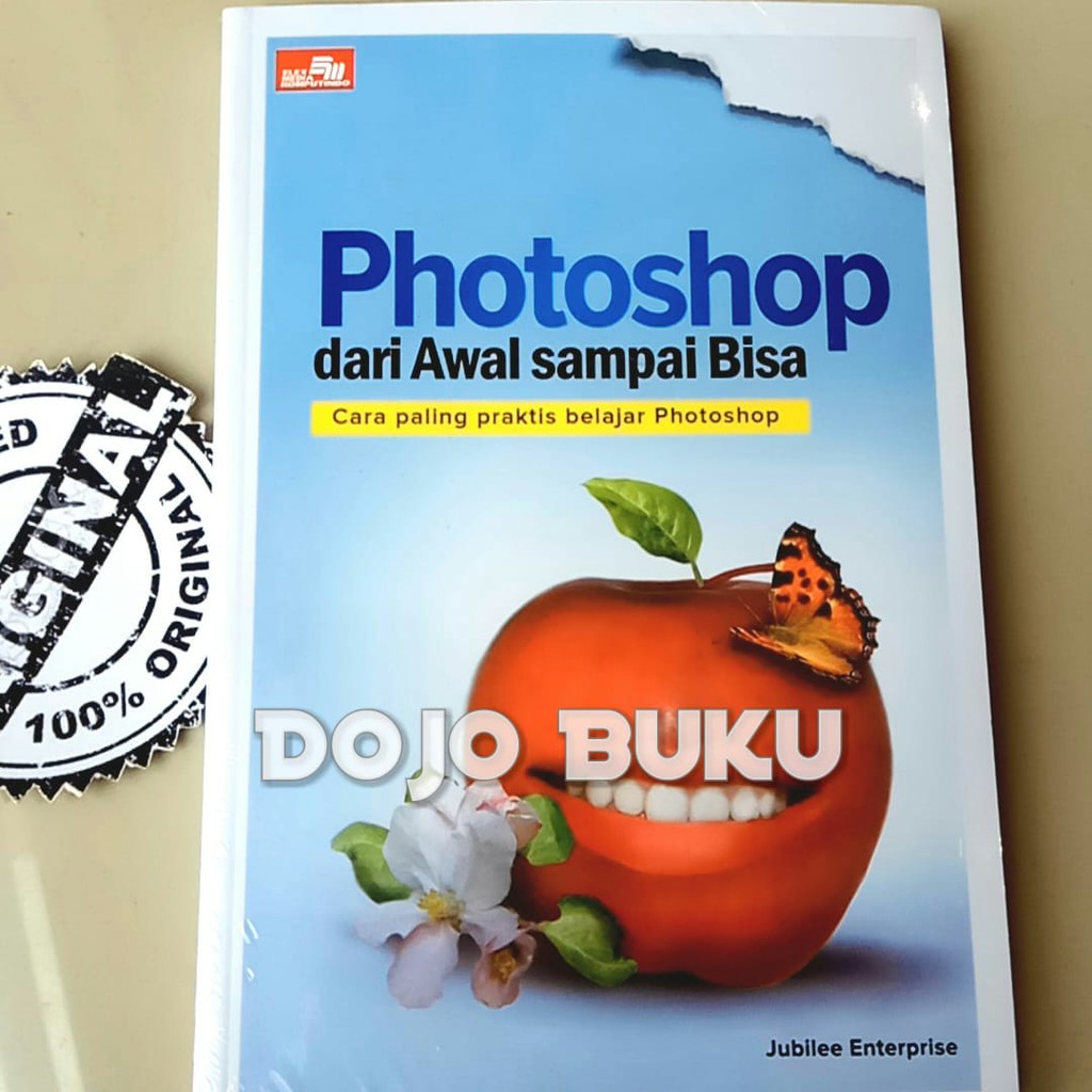 Photoshop Dari Awal Sampai Bisa by Jubilee Enterprise