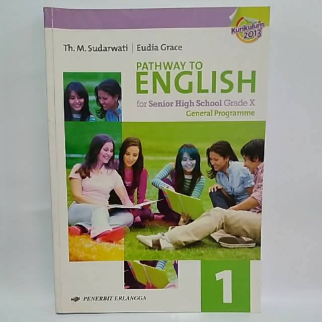 

Pathway to english for senior high school grade X general programme