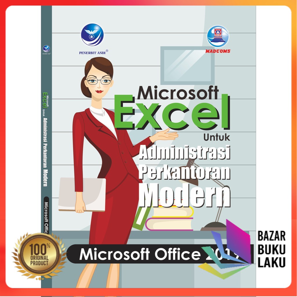 BUKU Microsoft Excel Untuk Administrasi Perkantoran Modern, Microsoft Office 2019