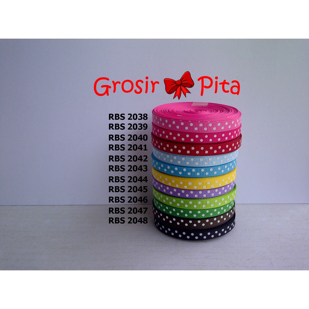 

(25 yard) Pita Grosgrain Motif Polkadot RBS 2038,2039,2040,2041,2042,2043,2044,2045,2046,2047,2048 | Toko Bahan Craft | Grosir Pita