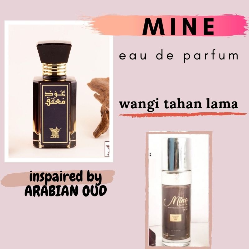 mine parfume Parfum pria wanita  Parfum thailand tahan lama MINE Parfum Inspaired by ARABIAN OUD